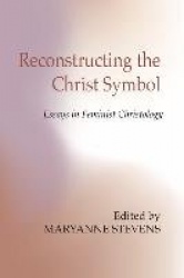 Reconstructing the Christ Symbol