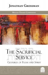 The Sacrificial Service - Gestures of Flesh and Spirit