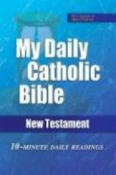 My Daily Catholic Bible - New Testament (N. A. B.)