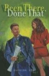 Been There, Done That - A Novel