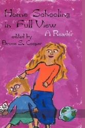 Homeschooling in Full View - A Reader