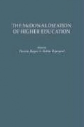 The McDonaldization of Higher Education (Gpg) (PB)