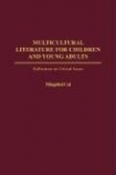 Multicultural Literature for Children and Young Adults: Reflections on Critical Issues (Gpg) (PB)