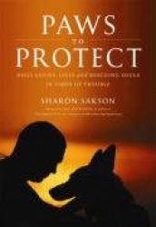 Paws to Protect: Dogs Saving Lives and Restoring Hope