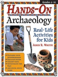 HANDS-ON ARCHAEOLOGY (REV. ED.)