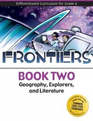 Frontiers - Geography, Explorers, and Literature (Book 2)