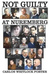 Not Guilty At Nuremberg - The German Defense Case