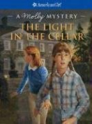 The Light in the Cellar: A Molly Mystery