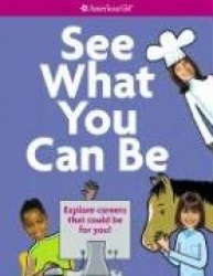 See What You Can Be: Explore Careers That Could Be for You!