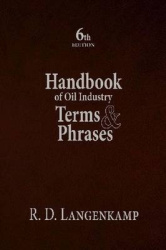 Handbook of Oil Industry Terms & Phrases