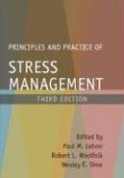 Principles and Practice of Stress Management, Third Edition - Third Edition
