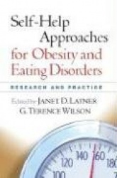 Self-help Approaches for Obesity and Eating Disorders - Research and Practice