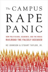 The Campus Rape Frenzy - The Attack on Due Process at Americas Universities
