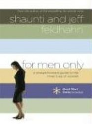 For Men Only: A Straightforward Guide to the Inner Lives of Women