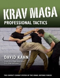 Krav Maga Professional Tactics - The Contact Combat System of the Israeli Martial Arts