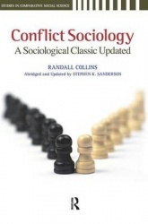 Conflict Sociology - A Sociological Classic Updated