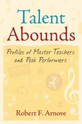 Talent Abounds - Profiles of Master Teachers and Peak Performers