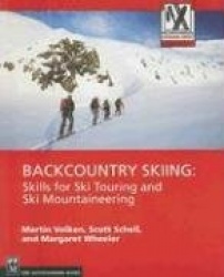 Backcountry Skiing - Skills for Ski Touring and Ski Mountaineering