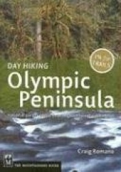 Day Hiking Olympic Peninsula: National Park/Coastal Beaches/Southwest Washington
