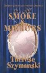 It's All Smoke&Mirrors