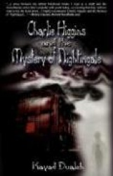 Charlie Higgins and the Mystery of Nightingale