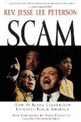Scam - How the Black Leadership Exploits Black America