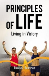 The Principles of Life - Prelaunch Edition - Living in Victory