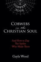 Cobwebs in the Christian Soul