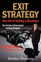 Exit Strategy - The Art of Selling a Business: The Vertical Horizontal Selling Method