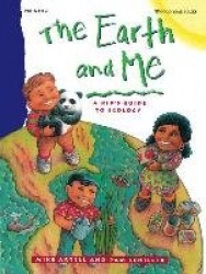 Earth and Me - A Kid's Guide to Ecology