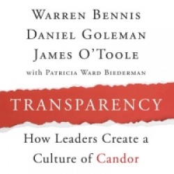 Transparency: How Leaders Create a Culture of Candor