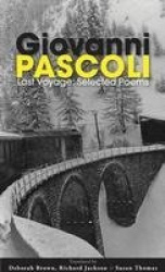 Last Voyage - Selected Poems of Giovanni Pascoli