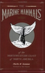 The Marine Mammals of the Northwestern Coast of North America