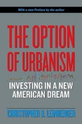 Option of Urbanism - Investing in a New American Dream
