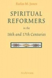 Spiritual Reformers in the 16th and 17th Centuries