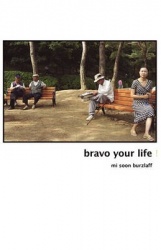 Bravo Your Life!