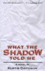 What the Shadow Told Me