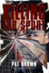 Killing for Sport: Inside the Minds of Serial Killers
