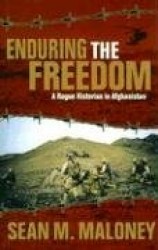 Enduring the Freedom - A Rogue Historian in Afghanistan