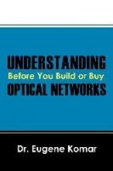 Understanding Optical Network: Before You Build or Buy