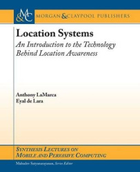 Location Systems - An Introduction to the Technology Behind Location Awareness