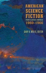 American Science Fiction: Four Classic Novels 1960-1966 (LOA #321) - The High Crusade / Way Station / Flowers for Algernon / . .