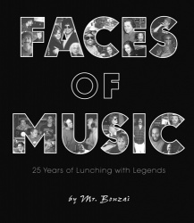 Faces of Music: 25 Years of Lunching with Legends :