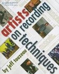 Artists on Recording Techniques