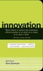 Innovation: Create an Idea Culture. Redefine Your Business. Grow Your Profits