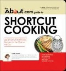 About.Com Guide to Shortcut Cooking