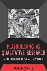 Playbuilding as Qualitative Research - A Participatory Arts-Based Approach