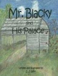 Mr. Blacky and His Palace