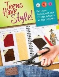 Teens Have Style! - Fashion Programs for Young Adults at the Library