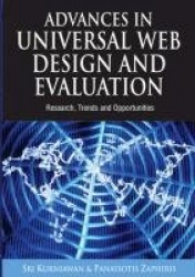 Advances in Universal Web Design and Evaluation - Research, Trends and Opportunities